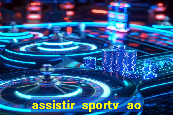 assistir sportv ao vivo futemax